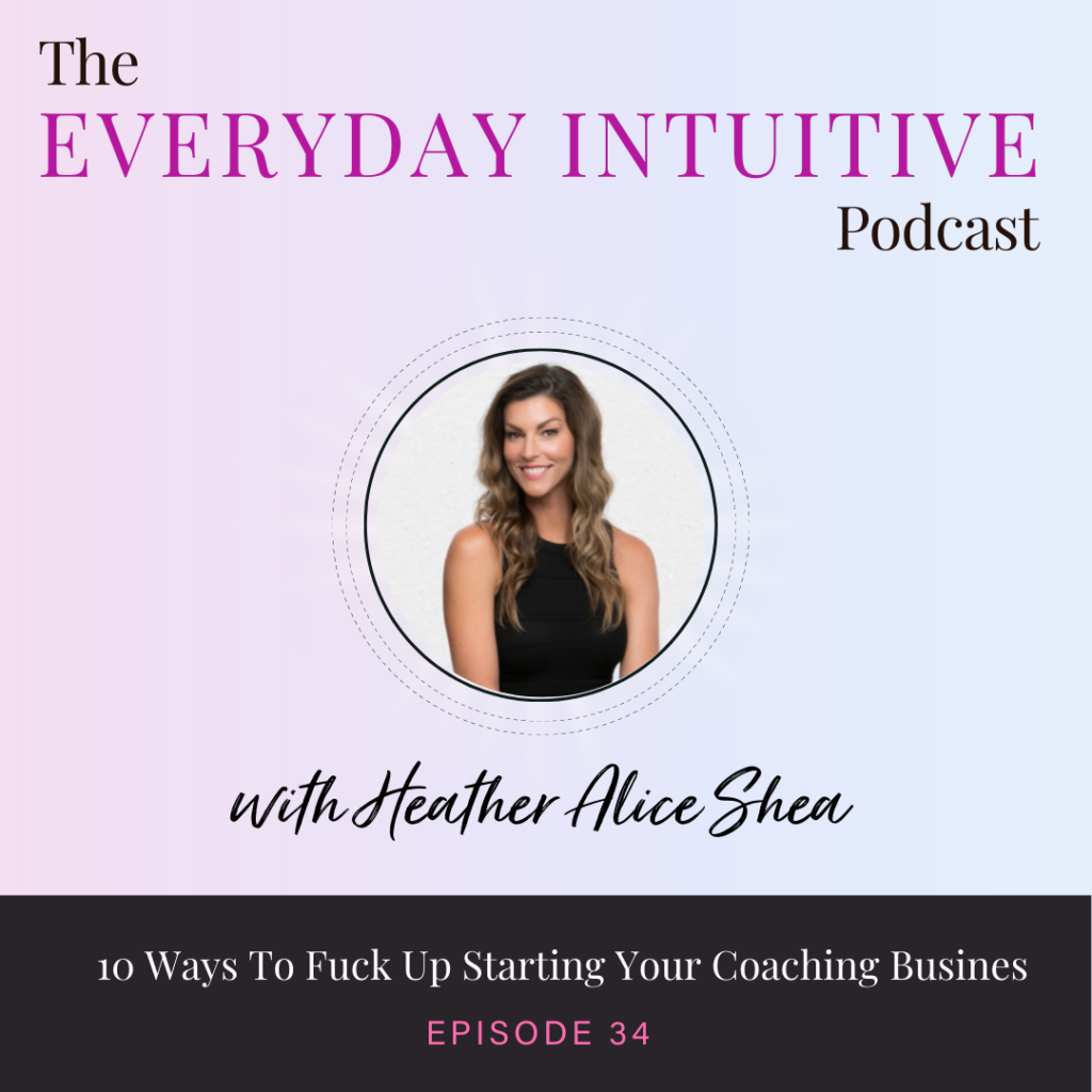Ep34: 10 Ways to Fuck Up Starting Your Coaching Business