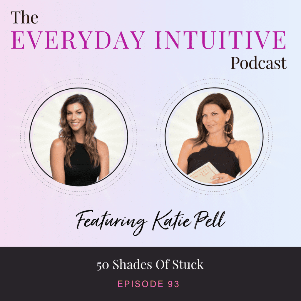Ep93: 50 Shades of Stuck with Katie Pell
