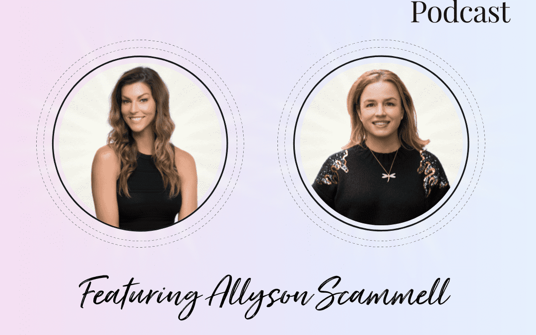 Ep113: How to Activate Your Soul Mission with Allyson Scammell