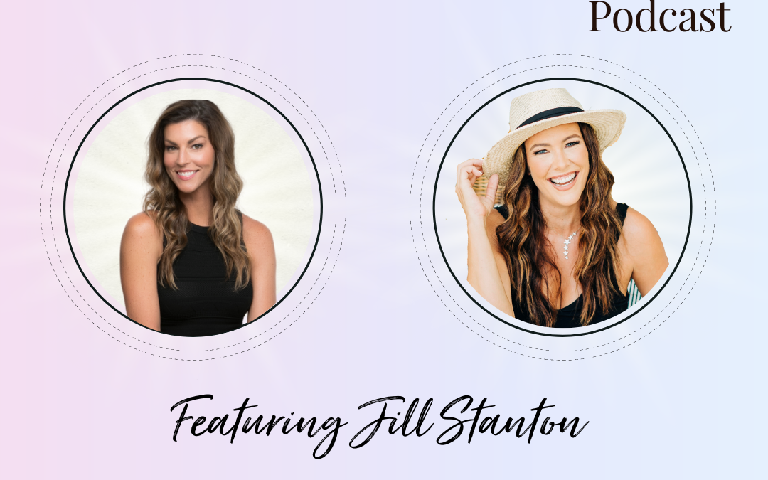 Ep. 132: A Transformative Journey of Elevating and Expansion with Jill Stanton